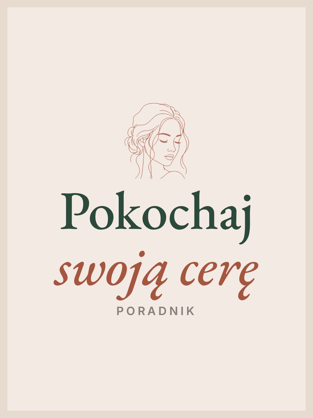 Okładka poradnika Pokochaj swoją cerę